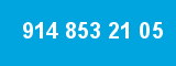 914 853 21 05 914 853 21 05
